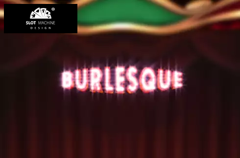 Burlesque